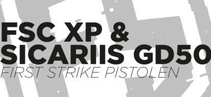 Die neuen FIRST STRIKE PISTOLEN FSC XP & SICARIIS GD50